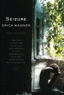 Seizure - Wagner, Erica