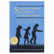 Seizures and Epilepsy in Childhood: A Guide for Parents
