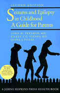 Seizures and Epilepsy in Childhood: A Guide for Parents