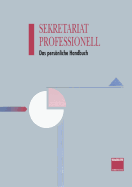 Sekretariat Professionell: Das Personliche Handbuch