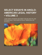 Select Essays in Anglo-American Legal History (Volume 3)