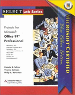 SELECT: Microsoft Office 97 Professional, Blue Ribbon Edition - Toliver, Pamela R., and Johnson, Yvonne, and Koneman, Philip A.