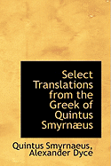 Select Translations from the Greek of Quintus Smyrnus