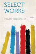 Select Works Volume 1