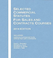 Selected Commercial Statutes for Sales and Contracts Courses 2014