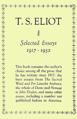 Selected Essays - Eliot, T S, Professor