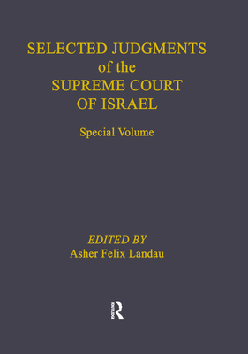 Selected Judgments of the Supreme Court of Israel - Landau, Asher Felix