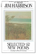 Selected & New Poems - Harrison, Jim