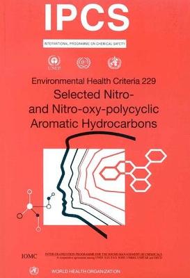 Selected Nitro- and Nitro-Oxy-Polycyclic Aromatic Hydrocarbons - United Nations Environment Programme, and International Labour Organization