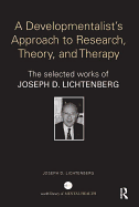 Selected Papers of Joseph Lichtenberg: The World Book of Psychoanalysis