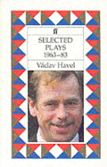 Selected Plays, 1963-83 - Havel, Vaclav