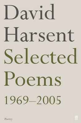 Selected Poems, 1969-2005 - Harsent, David