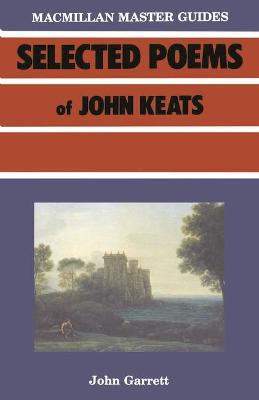 Selected Poems of John Keats - Garrett, John