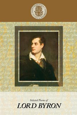 Selected Poems of Lord Byron - Byron, George Gordon, Lord