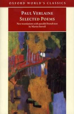 Selected Poems - Verlaine, Paul, and Sorrell, Martin