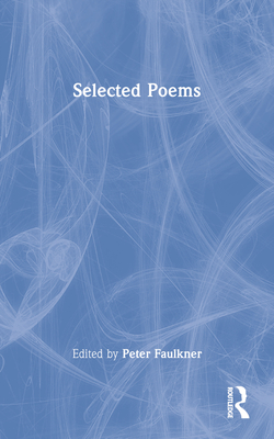 Selected Poems - Morris, William, MD, and Faulkner, Peter (Editor)