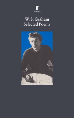 Selected Poems - Graham, W S