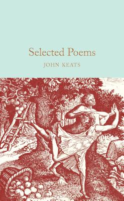 Selected Poems - Keats, John, and Hodgson, Andrew (Introduction by)
