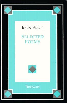 Selected Poems - Ennis, John