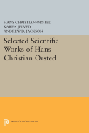 Selected Scientific Works of Hans Christian rsted