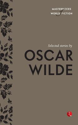 Selected Stories by Oscar Wilde - O'Brien, Terry