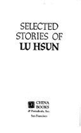Selected Stories of Lu Hsun