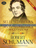 Selected Works for Solo Piano - Volume 2: Urtext Edition