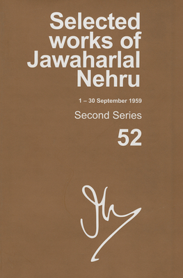 Selected Works of Jawaharlal Nehru (1-30 September 1959): Second series, Vol. 52 - Palat, Madhavan K. (Editor)