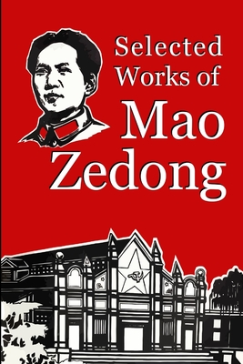 Selected Works of Mao Zedong - Zedong, Mao