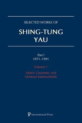 Selected Works of Shing-Tung Yau 1971-1991: 5-Volume Set - Cao, Huai-Dong (Editor), and Li, Jun (Editor), and Schoen, Richard (Editor)
