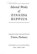 Selected Works of Zinaida Hippius - Gippius, Z N