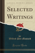 Selected Writings (Classic Reprint)