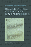 Selected Writings on Slavic and General Linguistics