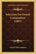 Selections For French Composition (1895)