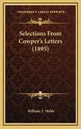 Selections from Cowper's Letters (1895)