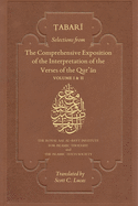 Selections from the Comprehensive Exposition of the Interpretation of the Qur'an: Vol 1 and vol 2