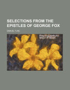 Selections from the Epistles of George Fox