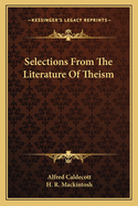 Selections from the Literature of Theism