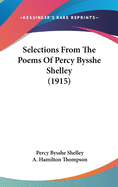 Selections From The Poems Of Percy Bysshe Shelley (1915)