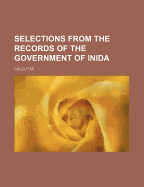 Selections from the Records of the Government of Inida