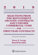 Selections from the Restatement (Second) Contracts and Uniform Commercial Code for First-Year Contracts: 2019 Statutory Supplement