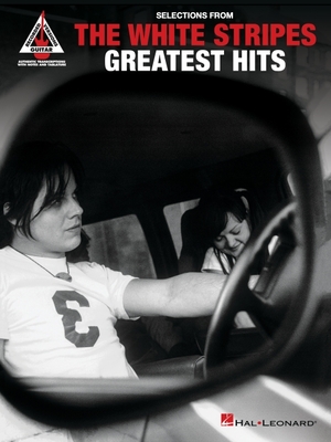 Selections from the White Stripes Greatest Hits Guitar Transcriptions - The White Stripes