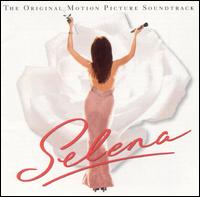 Selena [Original Soundtrack 2003] - Original Soundtrack