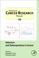 Selenium and Selenoproteins in Cancer