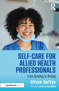 Self-Care for Allied Health Professionals: From Surviving to Thriving