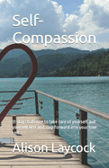 Self-Compassion: 31-day challenge to take care of yourself, put yourself first and step forward into your true self