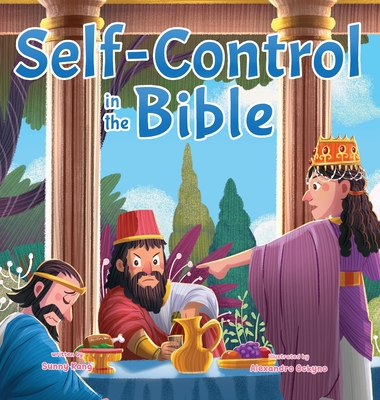 Self-Control in the Bible - Kang, Sunny