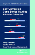 Self-Controlled Case Series Studies: A Modelling Guide with R