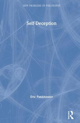 Self-Deception - Funkhouser, Eric