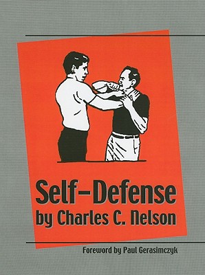 Self-Defense - Nelson, Charles, and Gerasimczyk (Foreword by)